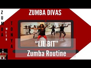 LIL BIT Zumba Routine | Zumba With Tonya | Dawson Prestige Dance Studio