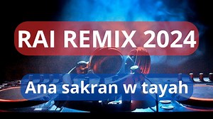 211K views · 7.5K reactions | Rai ReMix 2024 ana sakran w tayah  أنا سكران طايح وهيا عليا ضربا النح #Remix_Rai #raimusic #Rai_Mix_2024 rai remix 2024 rai remix 2024 jdid aghani rai remix 2024 ana sakran w tayah ana sakran w tayah remix | By dj med remix | Facebook