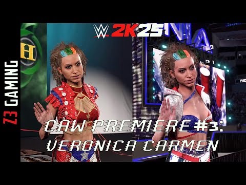 WWE 2K25 CAW Premiere #3: Veronica Carmen