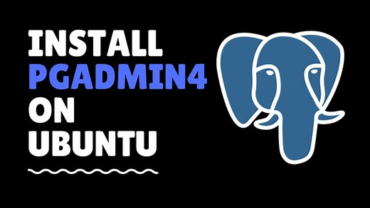 Install PgAdmin4 on Ubuntu – Linux Hint