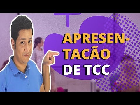 Apresentação de TCC - Roteiro Sobre Como Fazer uma Boa Defesa de TCC
