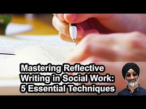 Mastering Reflective Writing in Social Work: 5 Essential Techniques