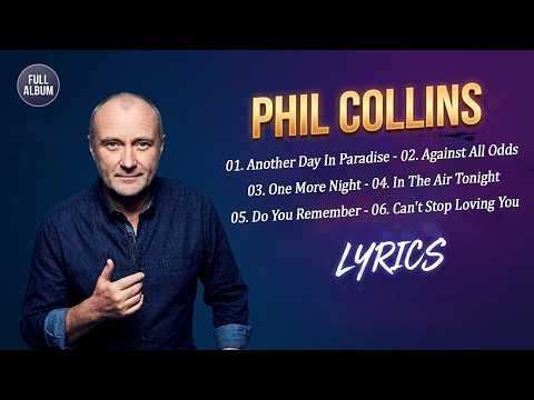 Phil Collins Nonstop Playlist – Greatest Hits of All Time – Full Album HD