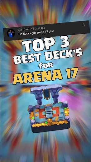 TOP 3 BEST DECK'S FOR ARENA 17 #clashroyale #f2p @YTDav-G #winterclash