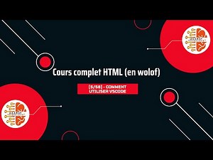 Cours complet HTML - Vidéo 5 : Comment utiliser VsCode