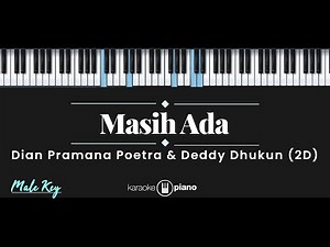 Masih Ada - Dian Pramana Putra & Deddy Dhukun (2D) (KARAOKE PIANO - MALE KEY)