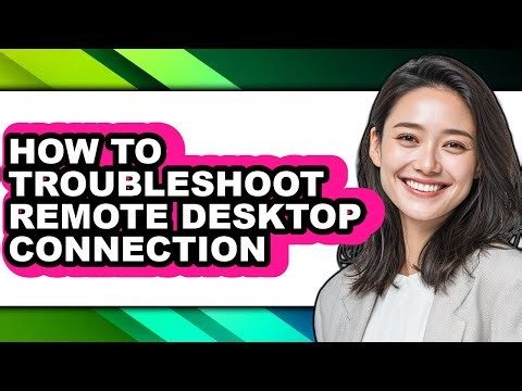 How to Troubleshoot Remote Desktop Connection (updated)