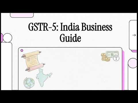 GSTR-5 Explained in Simple English | Non-Resident Taxable Person GST Return | Examples