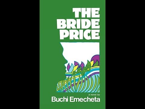 Plot summary, “The Bride Price” by Buchi Emecheta in 5 Minutes - Book Review