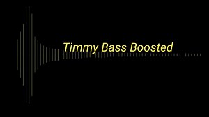 Timmy Bass Boosted Extreme loud | EDM BASS MUSIC