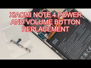 Xiaomi Note 4 - Replacing Power and Volume Buttons