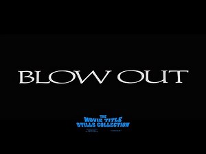 Blow Out (1981) title sequence