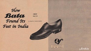 1.5M views · 15K shares | Bata is still mistaken to be an Indian company. But it was a Czech entrepreneur's bet on barefooted Indians in the 1930s. | Scroll | Facebook