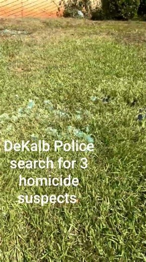 DeKalb Police search for three homicide suspects