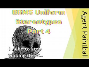 What your BRM5 uniform says about you | PART 4