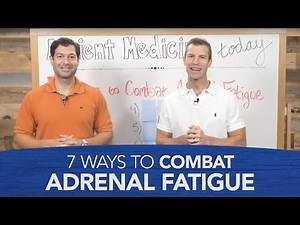 7 Ways to Combat Adrenal Fatigue