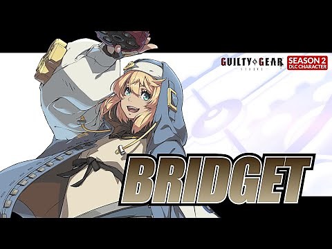 GUILTY GEAR -STRIVE- シーズンパス2 第一弾プレイアブルキャラクタートレーラー