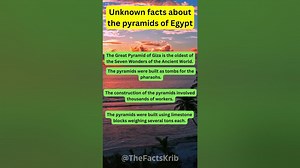 Unknown Facts About The Pyramids of Egypt