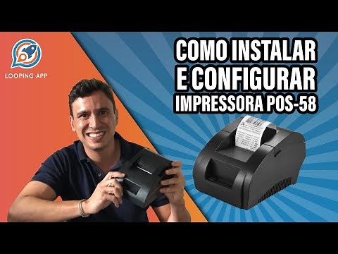 Como instalar e configurar impressora POS-58! Tutorial Looping App!