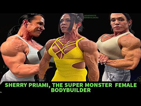 Sherry Priami: Super Muscle Monster IFBB Pro Female Bodybuilder; Titan of Female Bodybuilding
