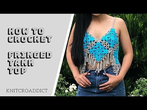 How to crochet Fringed tank top