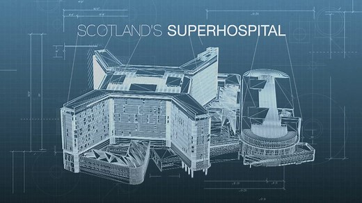 748 reactions · 264 shares | Scotland's Superhospital follows the...