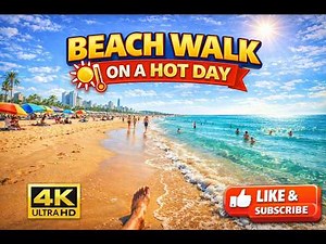 Hot Summer Beach Walk in 4K ☀️🌊 | Relaxing Coastal Walk | No Commentary