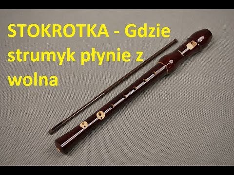 Flet prosty - Gdzie strumyk płynie z wolna STOKROTKA