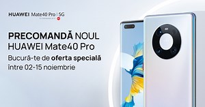 Huawei Mate 40 Pro ajunge oficial în România, cu un program de precomandă în perioada 2-15 noiembrie și o ofertă specială