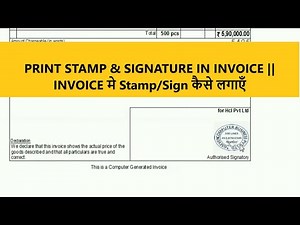 PRINT STAMP & SIGNATURE IN Tally INVOICE || INVOICE मे Stamp/Sign कैसे लगाएँ ||TALLY Addon||