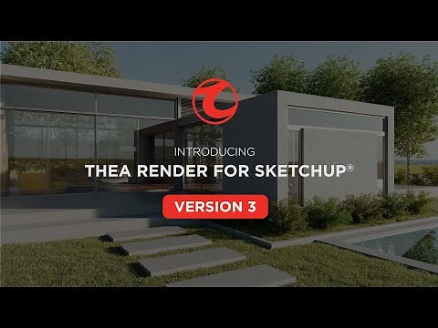 Thea for SketchUp v3 - New Features & Improvements