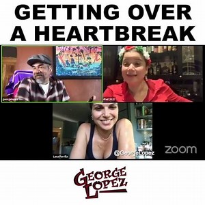 67K views · 526 reactions | GETTING OVER A HEARTBREAK | George Lopez | Facebook