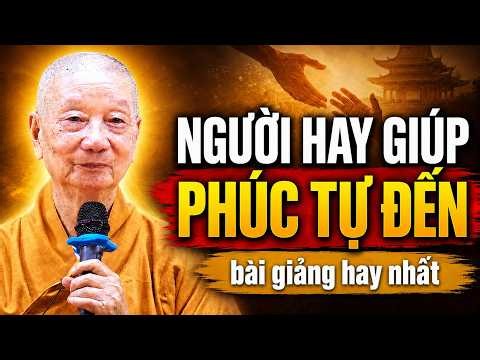 BLESSINGS FIND THOSE WHO HELP OTHERS: THE BEST SERMON | Most Venerable Thich Tri Quang