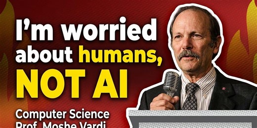 AI Will Take Our Jobs But SPARE Our Lives —Top AI Professor Moshe Vardi… | Moshe Vardi
