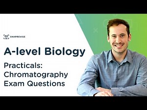 Practicals: Chromatography Exam Questions Video Lecture | Biology A-Level - A Level