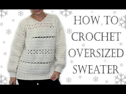 How to Crochet Oversized Sweater