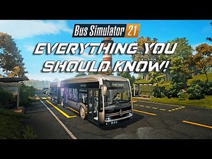 Bus Simulator 21 - Everything You Should Know!