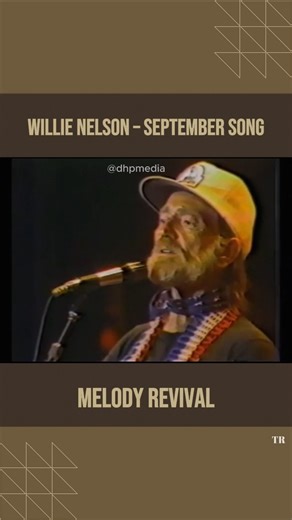 1.5K views · 61 reactions | Willie Nelson – September Song.... Click here for the music: https://bestcountryhits.oldiesclassic.org/willie-nelson-september-song/?utm_source=facebook&utm_medium=trreel&utm_campaign=bestsongsofcountryclassic | Old-school Country Tunes | Facebook