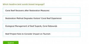 Which headline best avoids biased language?Coral Reef Recover... | Filo