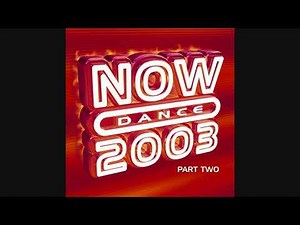 NOW Dance 2003 Part Two - CD2