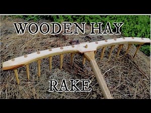 Making a wooden hay rake