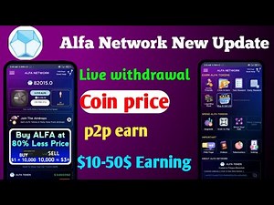 Alfa network new update today | alfa network live withdrawal process | alpha network p2p