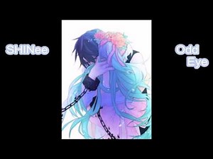 Nightcore - SHINee - Odd Eye