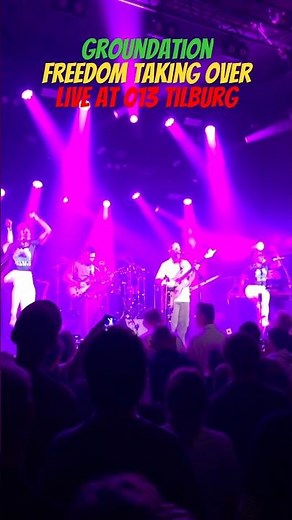 Groundation - Freedom taking over - Live @ 013 Tilburg