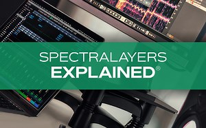 【音频修复软件使用教程】SpectraLayers Explained[附课件下载]