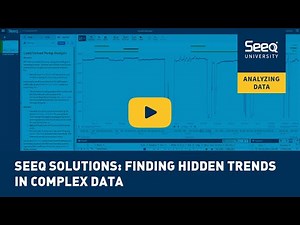 Seeq Solutions: Finding Hidden Trends in Complex Data