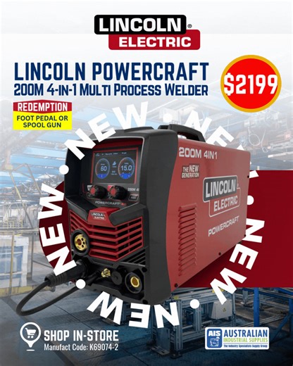 🔥 NEW! Lincoln Powercraft 200M 4-in-1 Multi Process Welder 🔥 Take your welding to the next level with a machine built for power, precision, and versatility. ⚡ Why you’ll want it: ✔️ 4-in-1 multi-process capability ✔️ Smooth, reliable performance for every job ✔️ Redemption offer: Claim a FREE foot pedal OR spool gun! ✔️ Perfect for workshop, fabrication, and on-site tasks 📍 Get it IN-STORE now! Featured in the Nov–Dec Scorching Hot Deals Catalogue. #LincolnElectric #Powercraft #WeldingLife #M