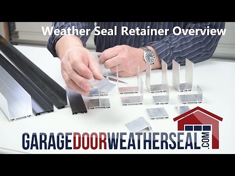 Weather Seal Retainer Overview