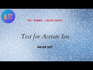 ACETATE ION TEST || TEST FOR ANION || INORGANIC SALT ANALYSIS