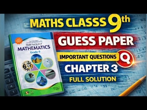 Class 9 Mathematics Chapter 3 Full Solution | Guess Paper 2026 FBISE